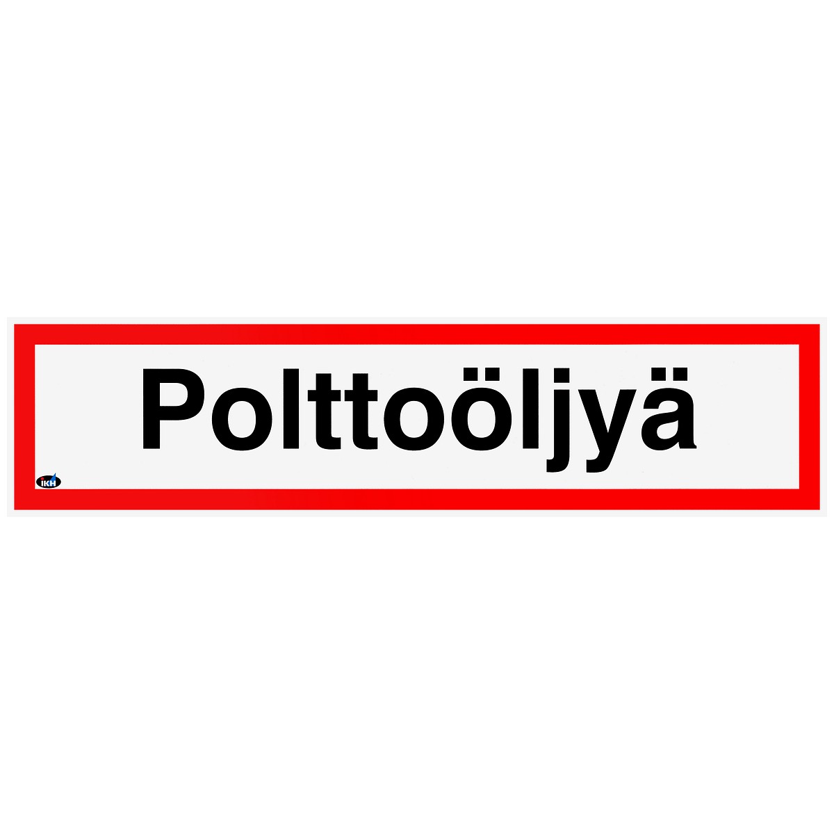 Zīme 400×100 polttoöljy, uzlīme