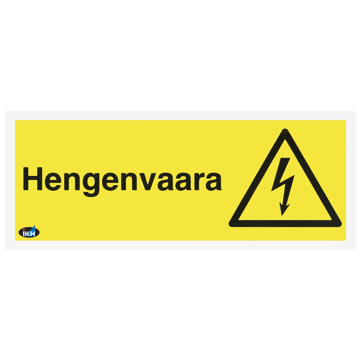 Zīme hengenvaara 200×80 plastmasas