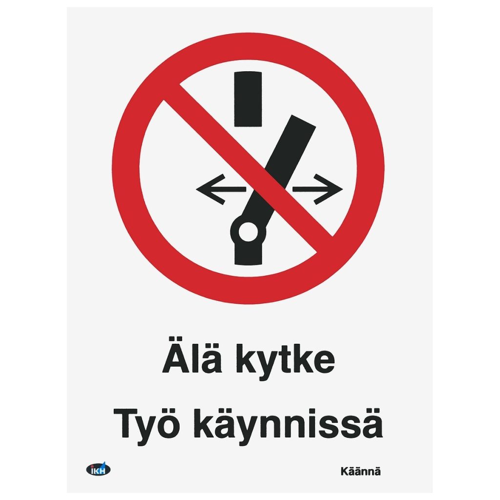 Zīme akomplektstaja ja älä kytke 150×200 plastic